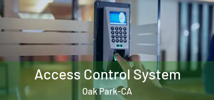  Access Control System Oak Park-CA