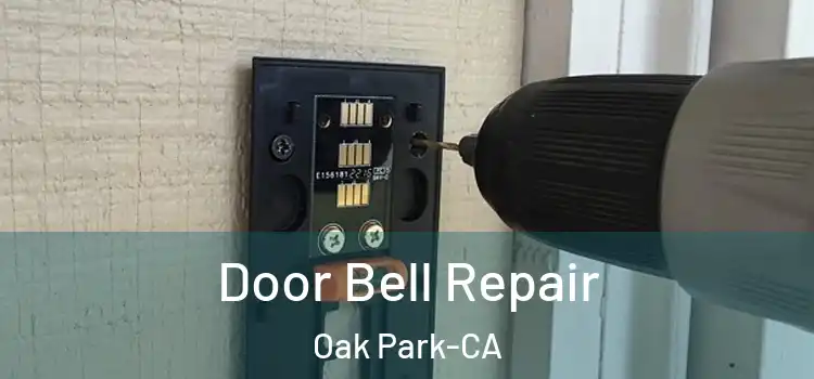  Door Bell Repair Oak Park-CA