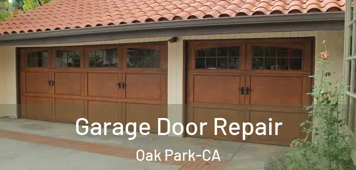  Garage Door Repair Oak Park-CA