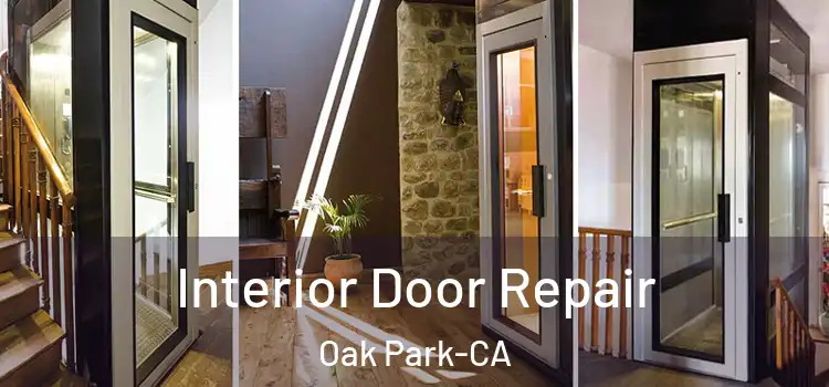  Interior Door Repair Oak Park-CA